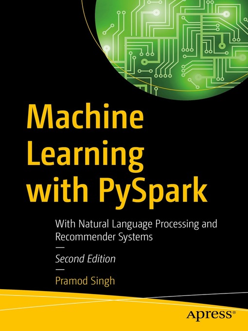 Title details for Machine Learning with PySpark by Pramod Singh - Available